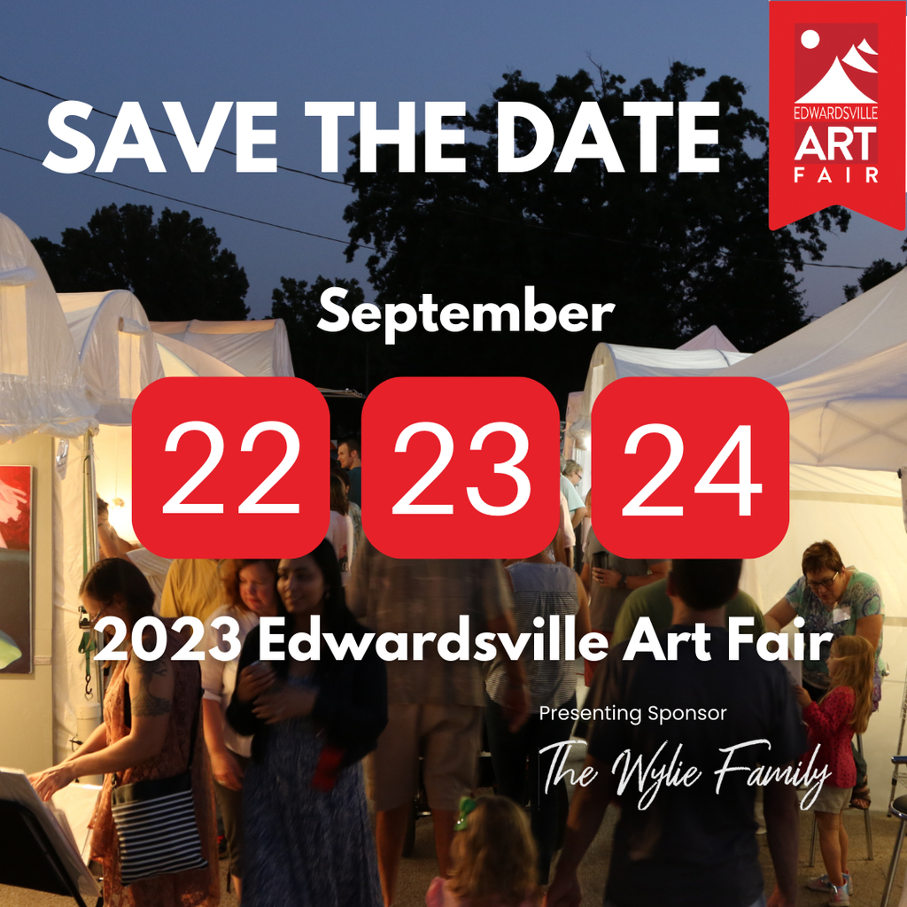 2023 Edwardsville Art Fair - September 22nd-24th